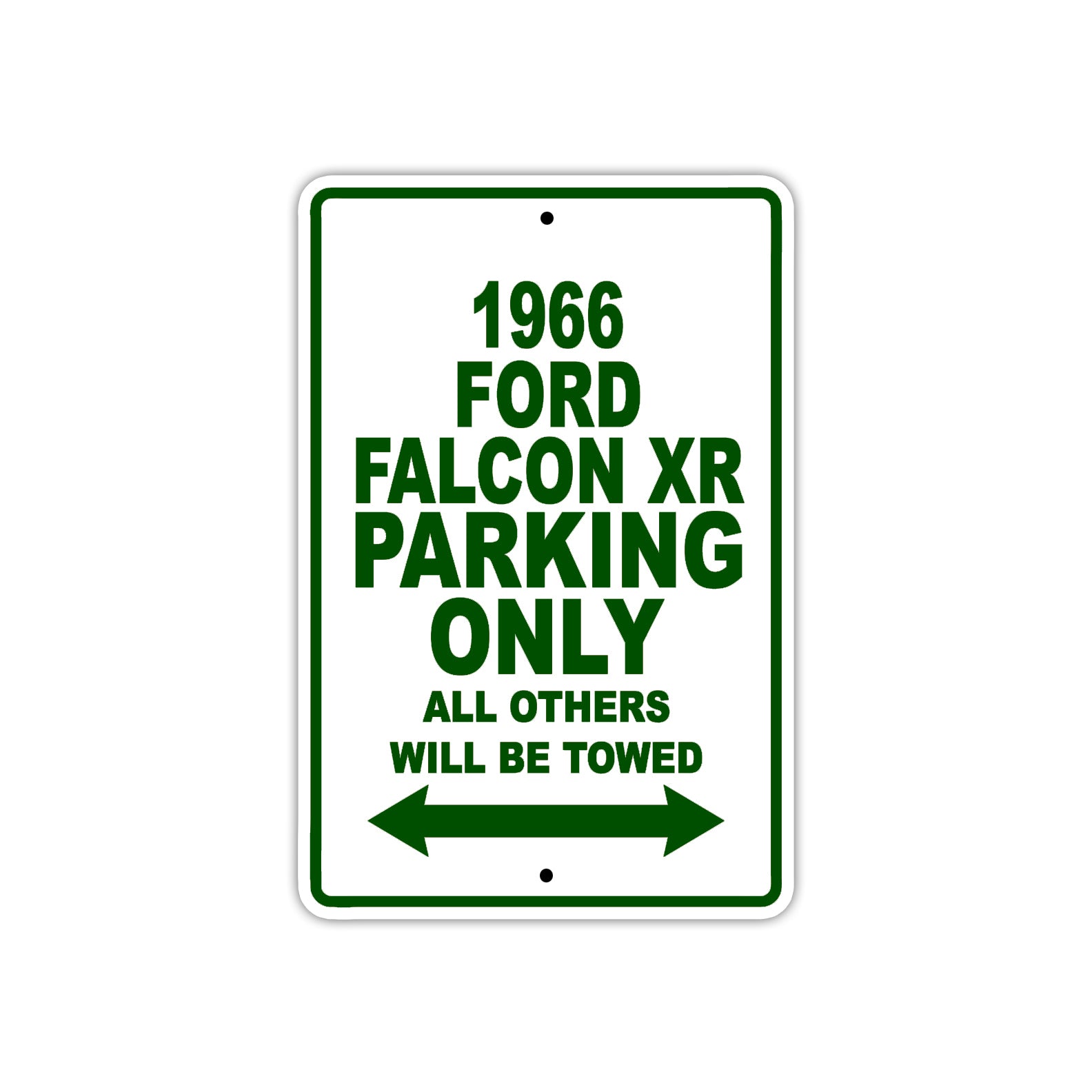 1966 Ford Falcon XR Parking Only All Others Will Be Towed Sign Plate