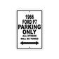 1966 Ford P7 Parking Only All Others Will Be Towed Aluminum Metal Sign Plate
