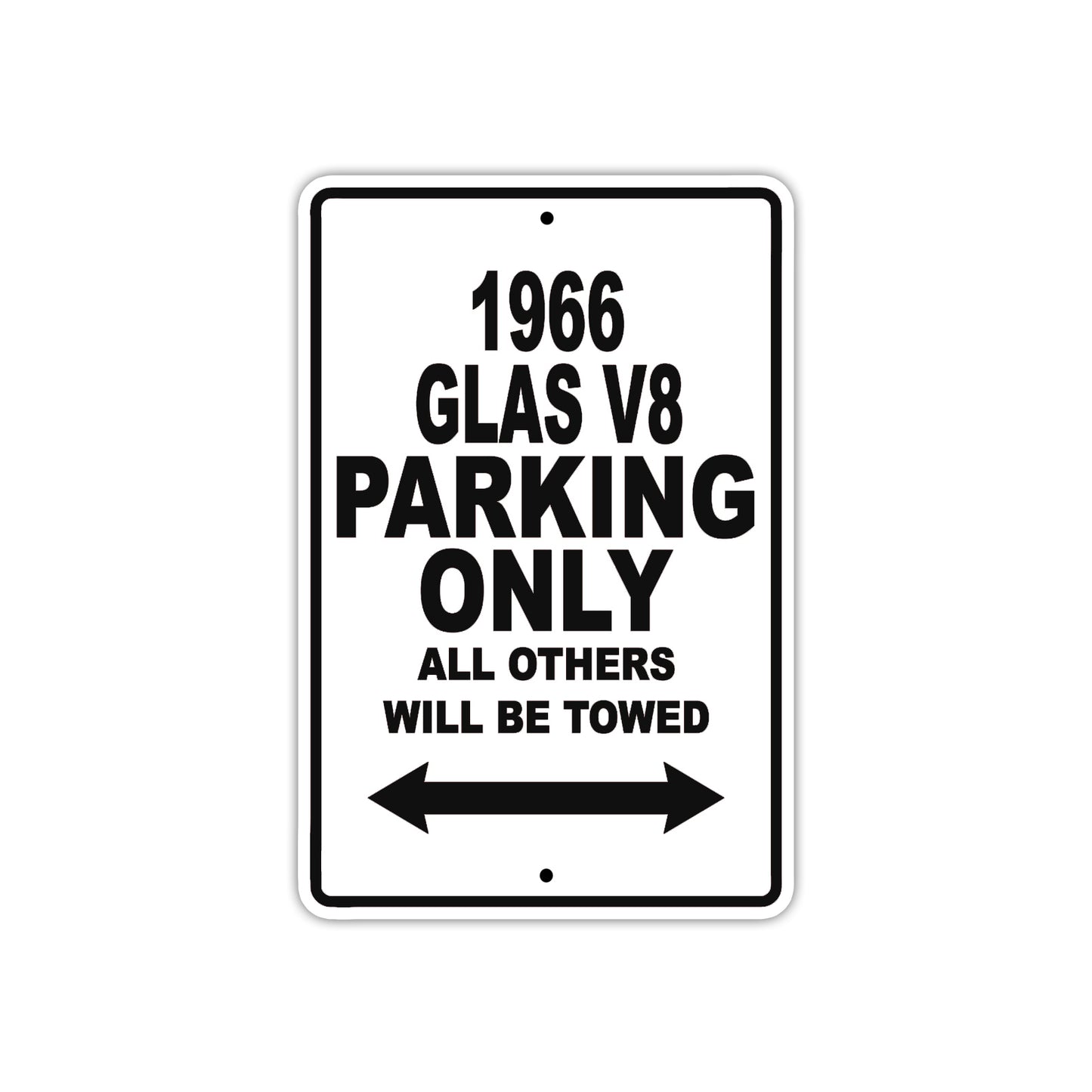 1966 Glas Parking Only All Others Will Be Towed Aluminum Metal Sign Plate