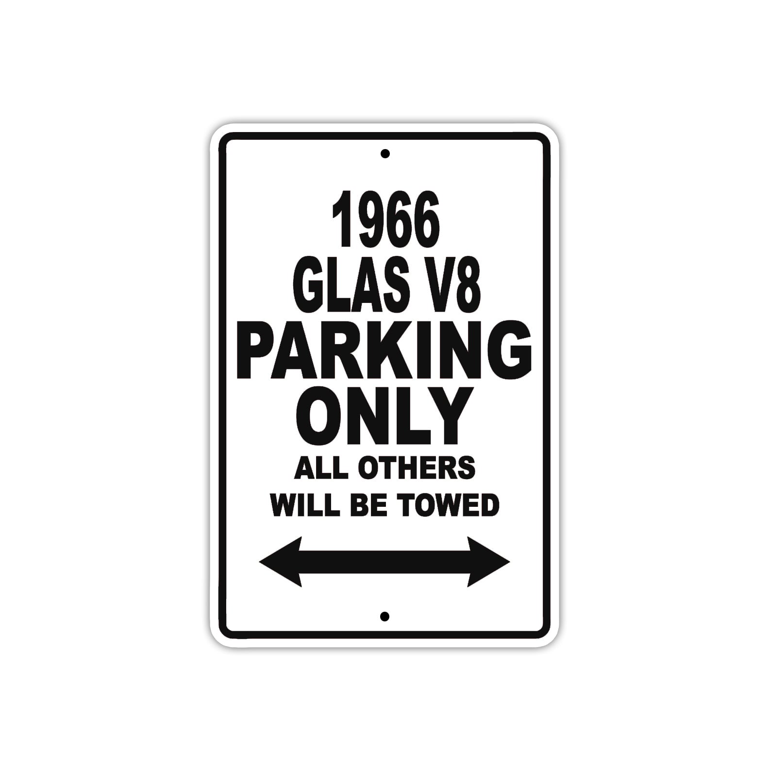 1966 Glas Parking Only All Others Will Be Towed Aluminum Metal Sign Plate