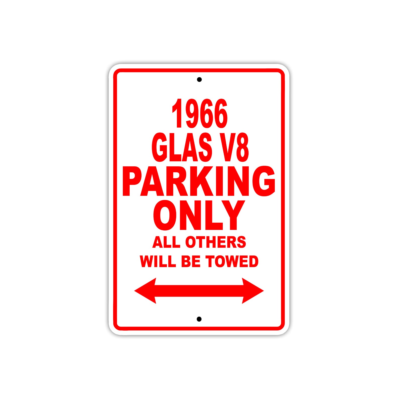 1966 Glas Parking Only All Others Will Be Towed Sign