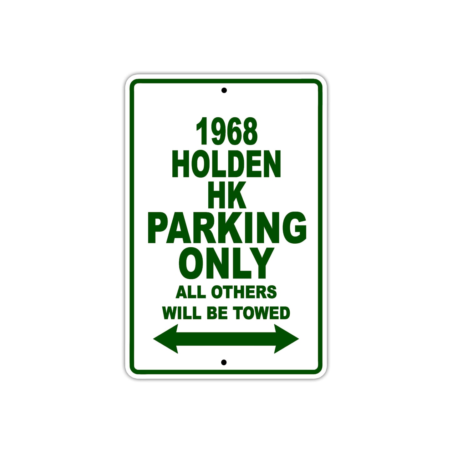 1966 Holden HK Parking Only All Others Will Be Towed Sign Plate