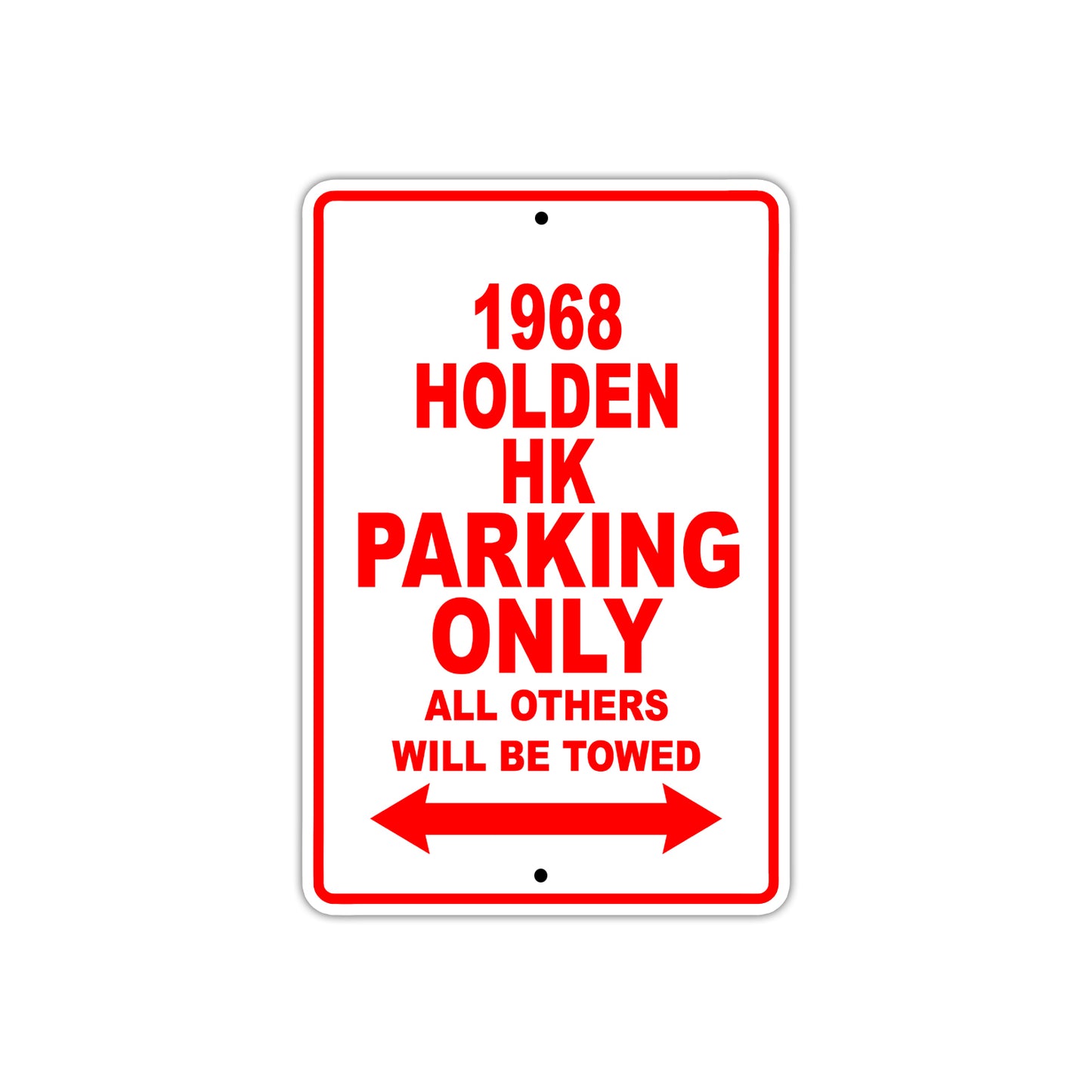 1966 Holden HK Parking Only All Others Will Be Towed Sign Plate
