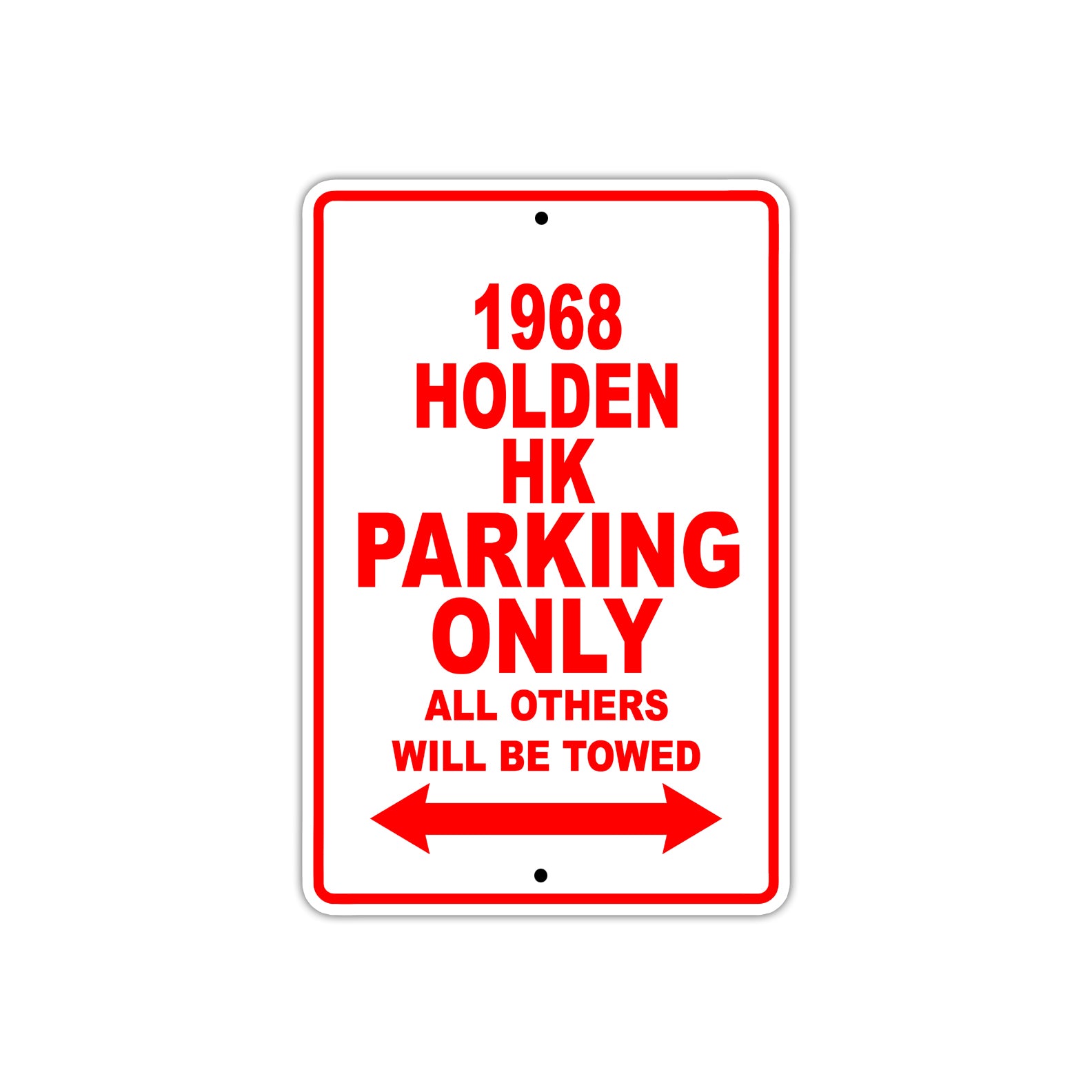 1966 Holden HK Parking Only All Others Will Be Towed Sign Plate