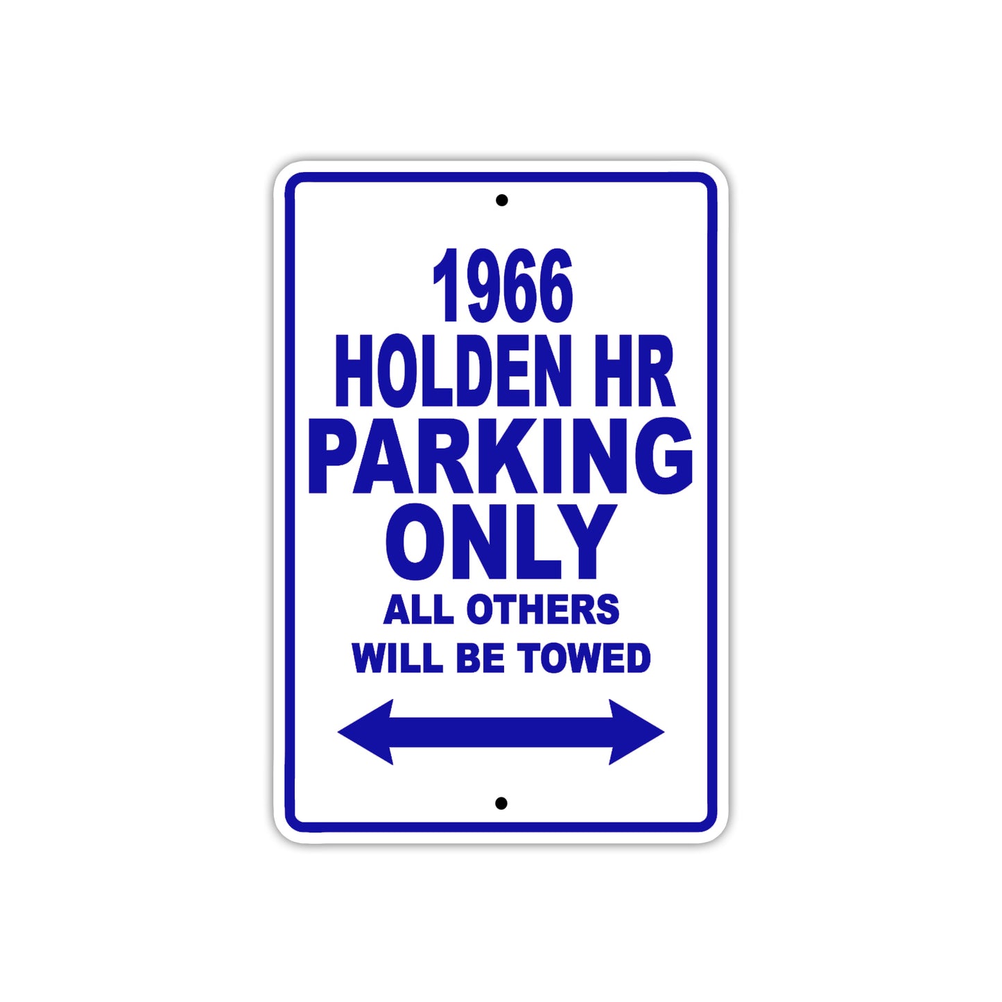 1966 Holden HR Parking Only All Others Will Be Towed Metal Sign Plate