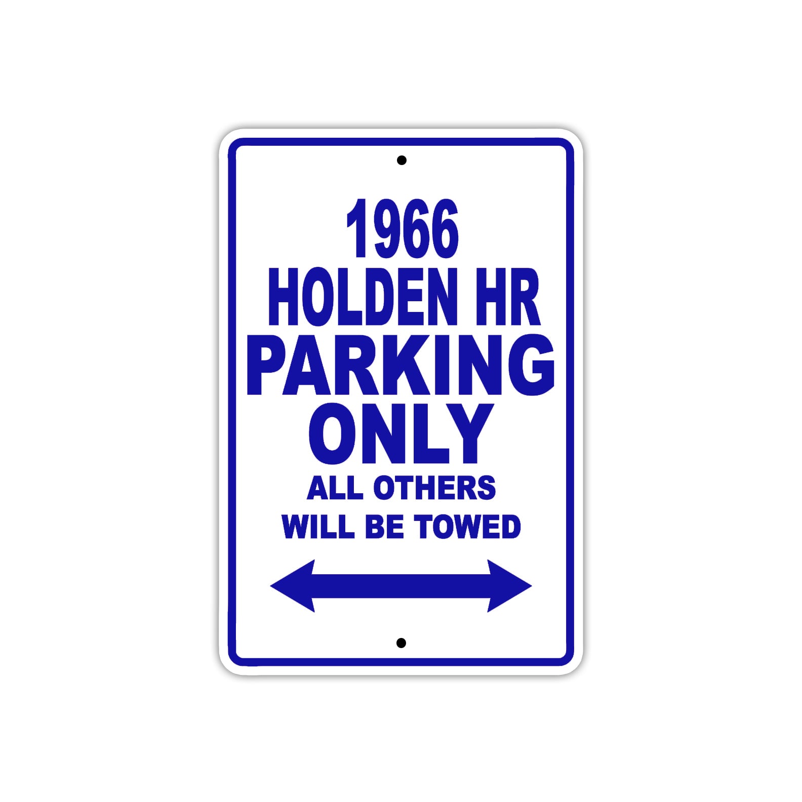 1966 Holden HR Parking Only All Others Will Be Towed Metal Sign Plate