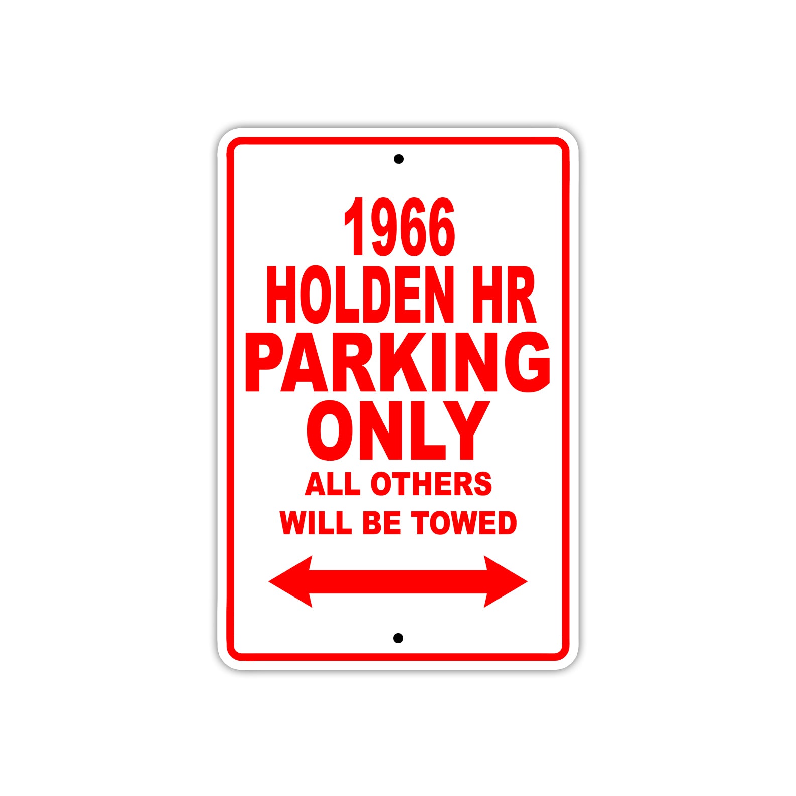 1966 Holden HR Parking Only All Others Will Be Towed Sign