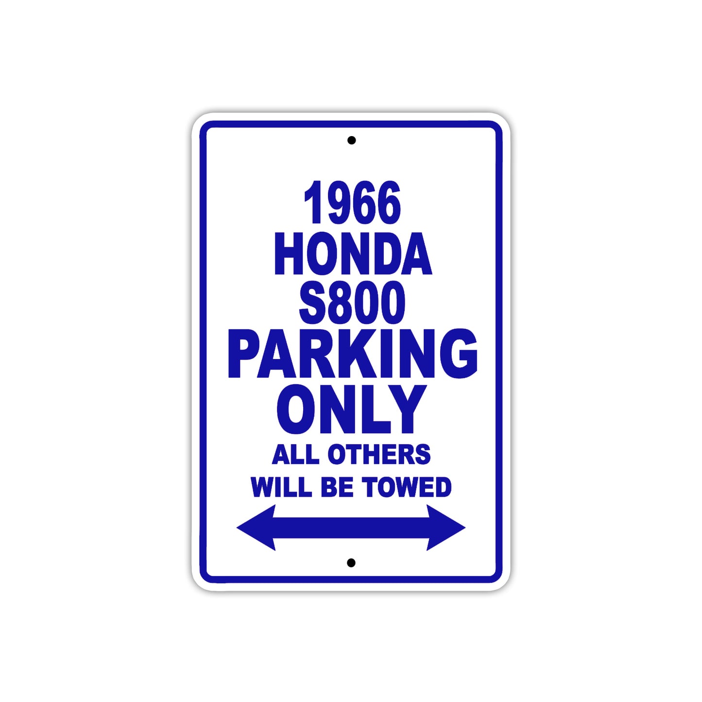 1966 Honda S800 Parking Only All Others Will Be Towed Metal Sign Plate