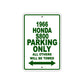 1966 Honda S800 Parking Only All Others Will Be Towed Sign Plate