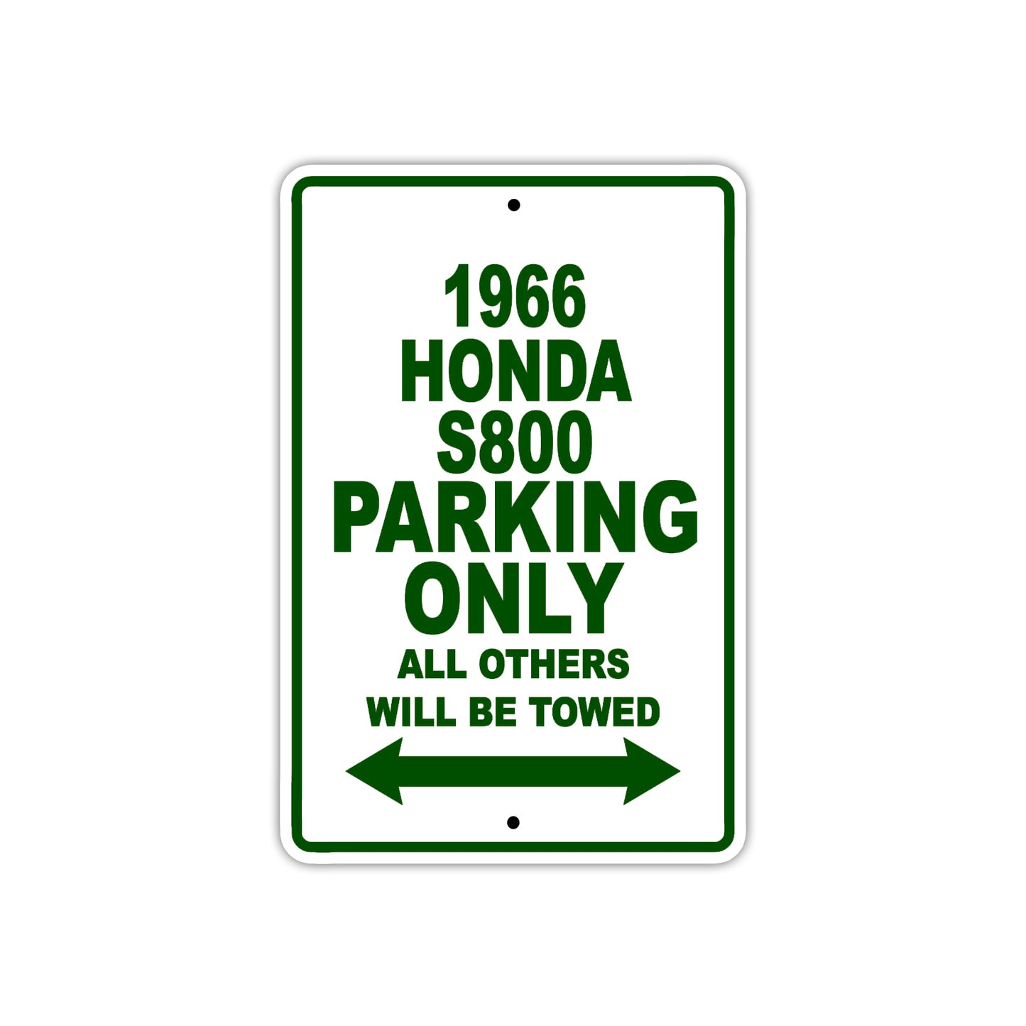 1966 Honda S800 Parking Only All Others Will Be Towed Sign Plate