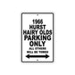 1966 Hurst Hairy Olds Parking Only All Others Will Be Towed Metal Sign Plate