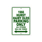 1966 Hurst Hairy Olds Parking Only All Others Will Be Towed Metal Sign Plate
