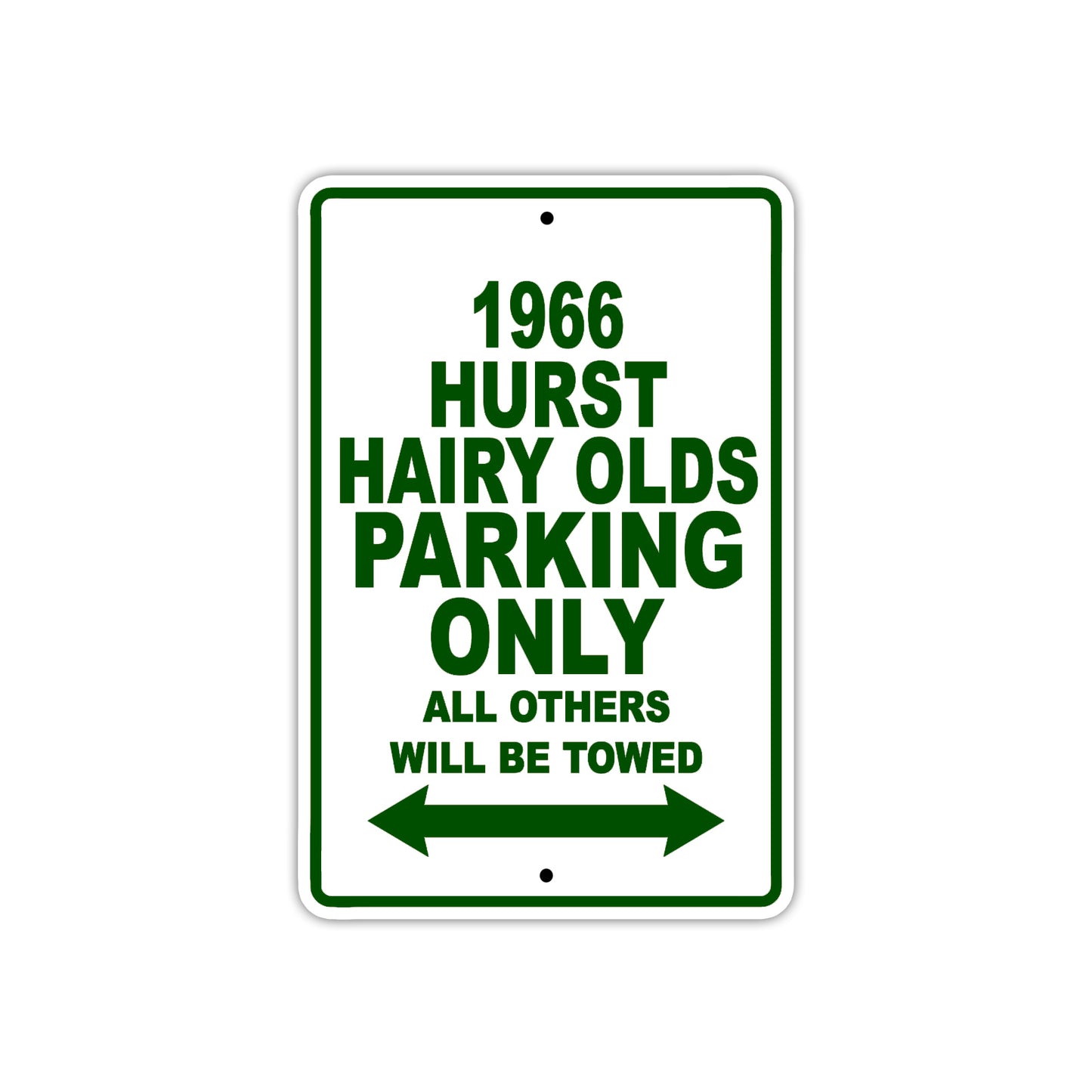 1966 Hurst Hairy Olds Parking Only All Others Will Be Towed Metal Sign Plate
