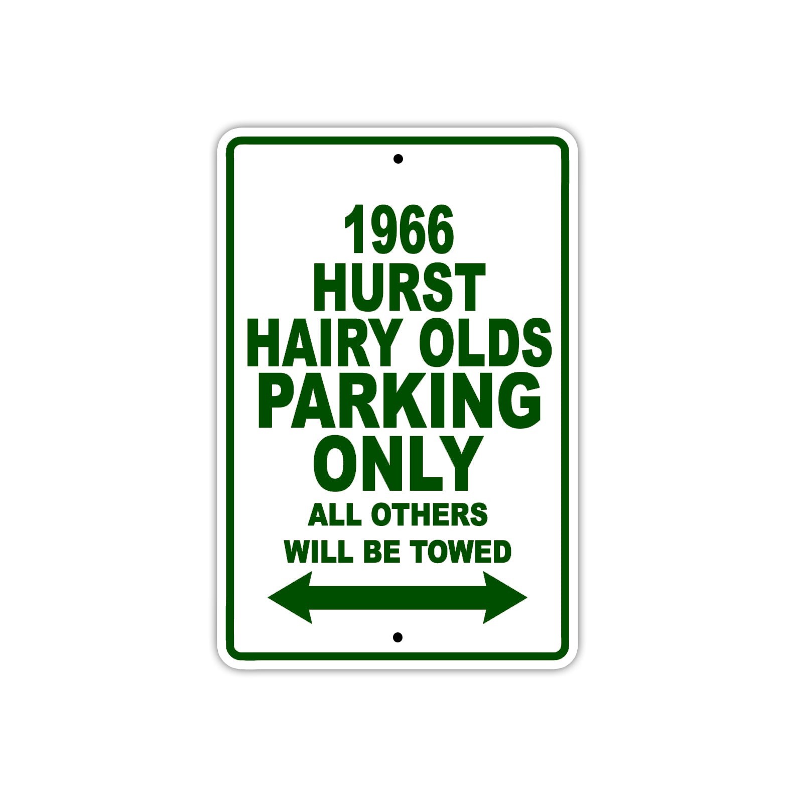 1966 Hurst Hairy Olds Parking Only All Others Will Be Towed Metal Sign Plate