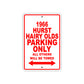 1966 Hurst Hairy Olds Parking Only All Others Will Be Towed Sign Plate