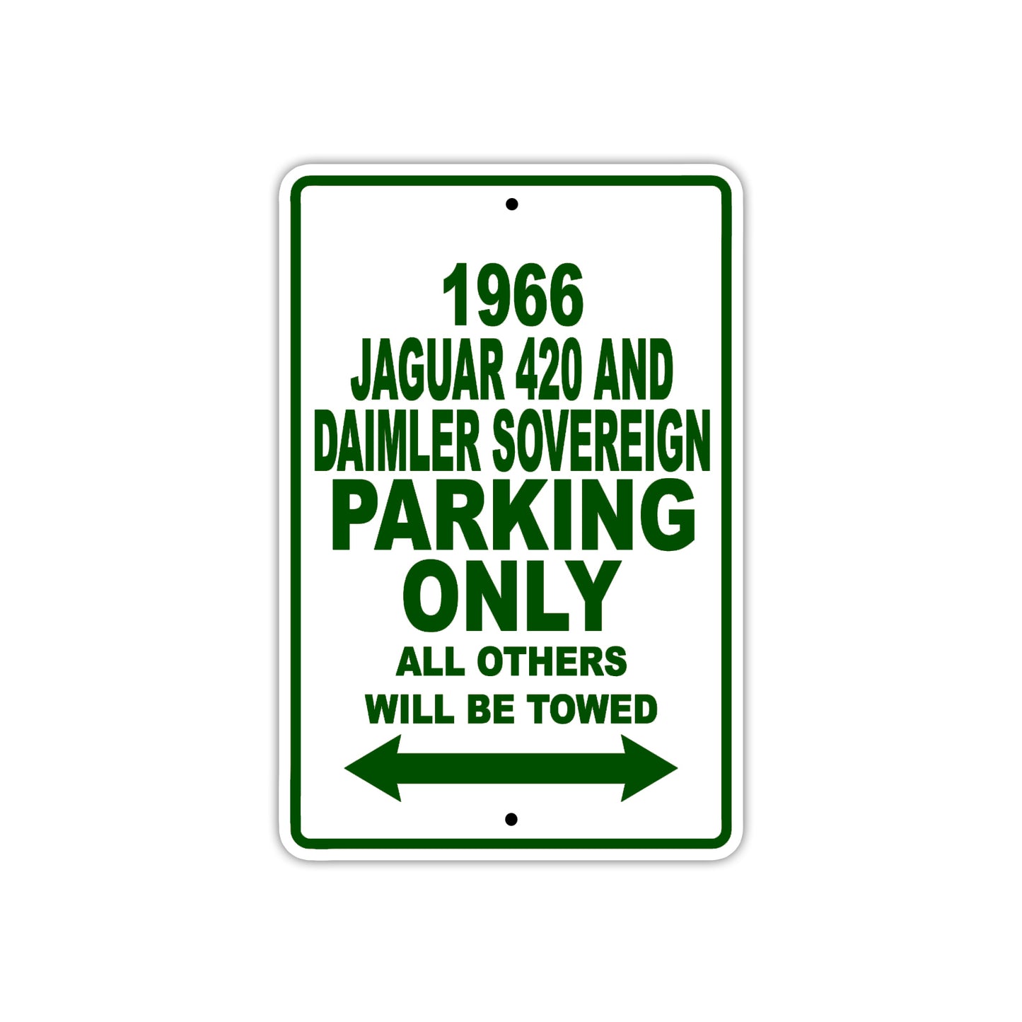 1966 Jaguar 420 And Daimler Sovereign Parking Only All Others Will Be Towed Metal Sign Plate
