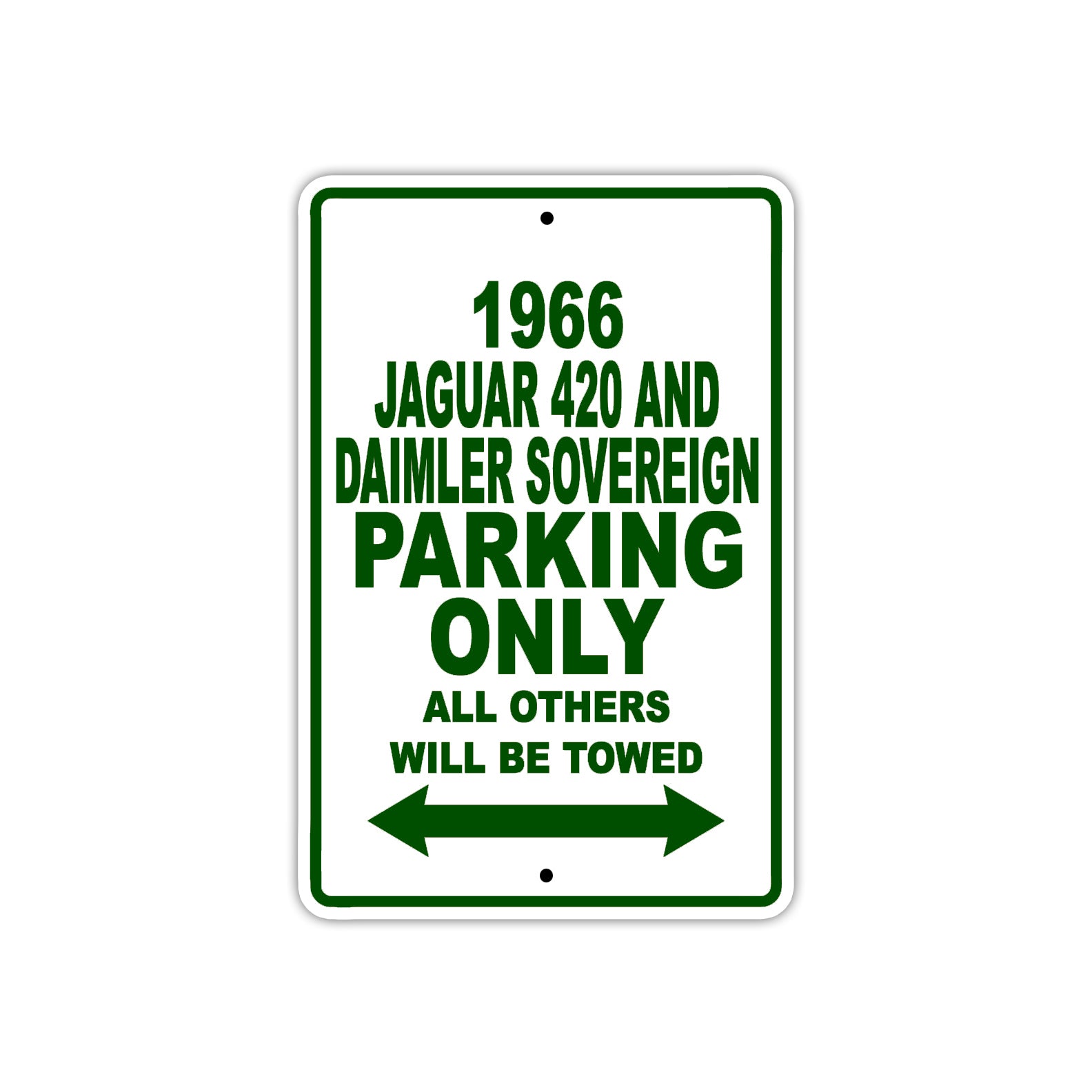 1966 Jaguar 420 And Daimler Sovereign Parking Only All Others Will Be Towed Metal Sign Plate