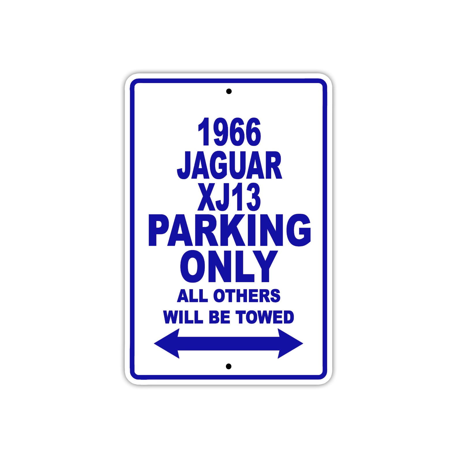 1966 Jaguar XJ13 Parking Only All Others Will Be Towed Metal Sign Plate