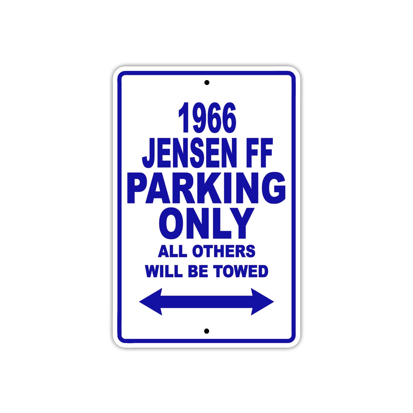 1966 Jensen FF Parking Only All Others Will Be Towed Metal Sign Plate