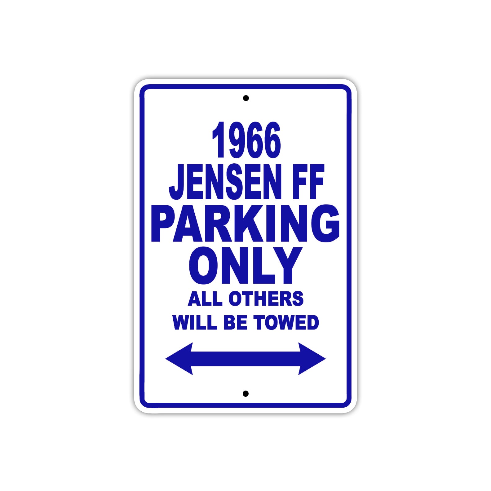 1966 Jensen FF Parking Only All Others Will Be Towed Metal Sign Plate