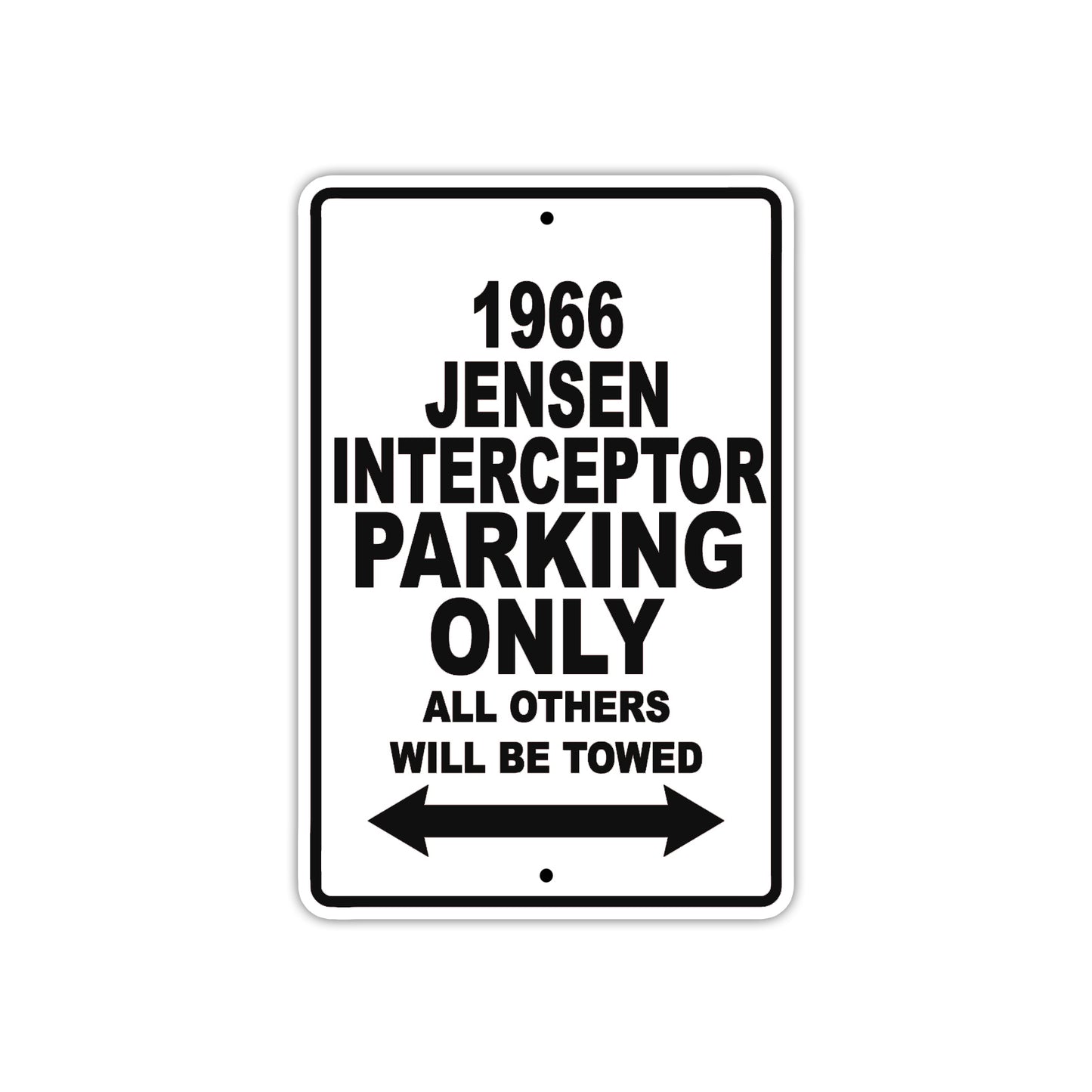 1966 Jensen Interceptor Parking Only All Others Will Be Towed Aluminum Metal Sign  