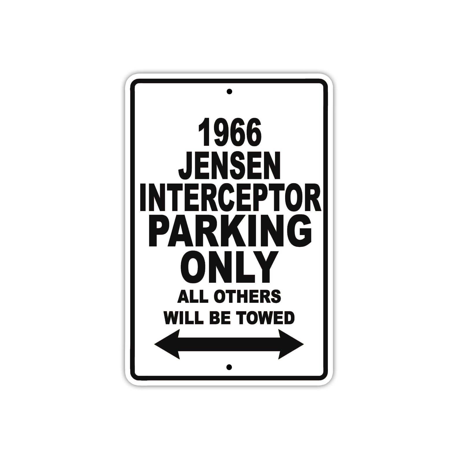 1966 Jensen Interceptor Parking Only All Others Will Be Towed Aluminum Metal Sign  