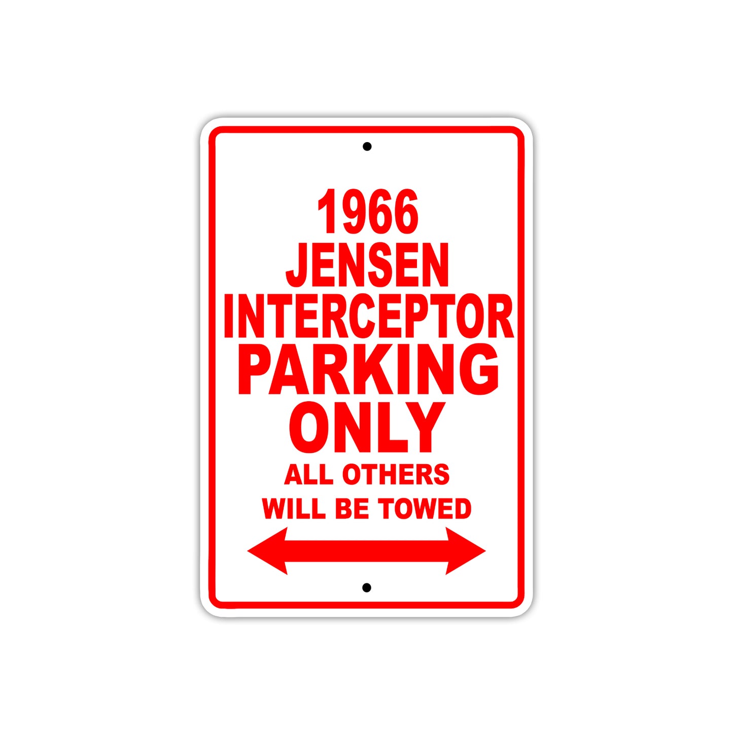 1966 Jensen Interceptor Parking Only All Others Will Be Towed Sign
