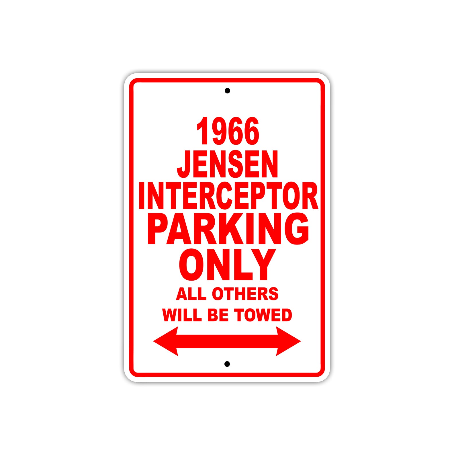 1966 Jensen Interceptor Parking Only All Others Will Be Towed Sign