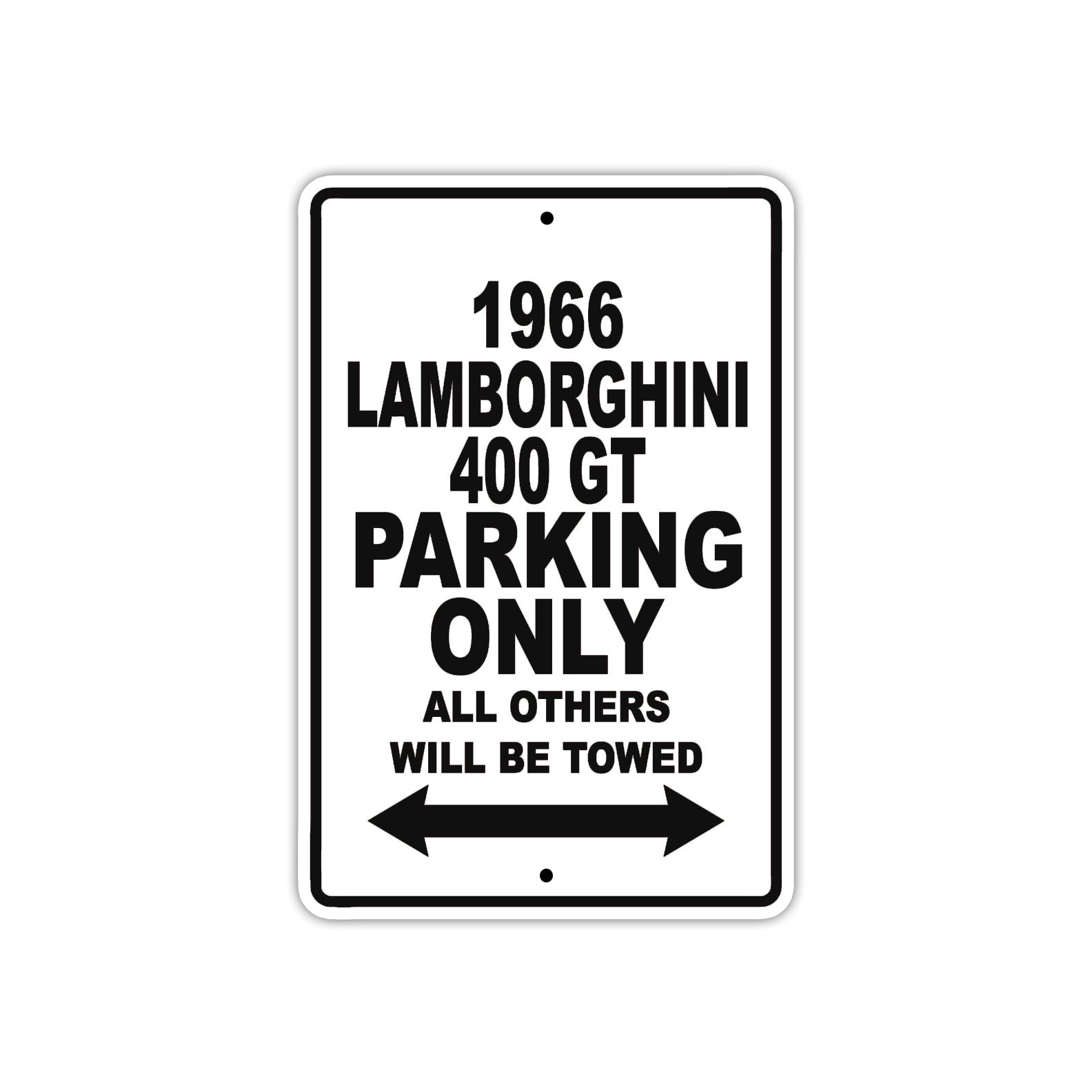 1966 Lamborghini 400 GT Parking Only All Others Will Be Towed Metal Sign  