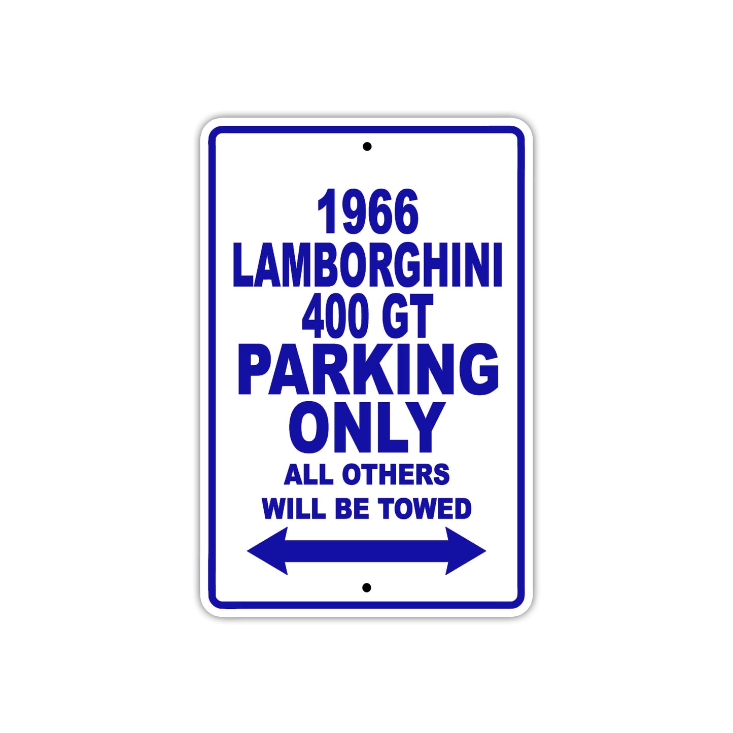 1966 Lamborghini 400 GT Parking Only All Others Will Be Towed Metal Sign Plate
