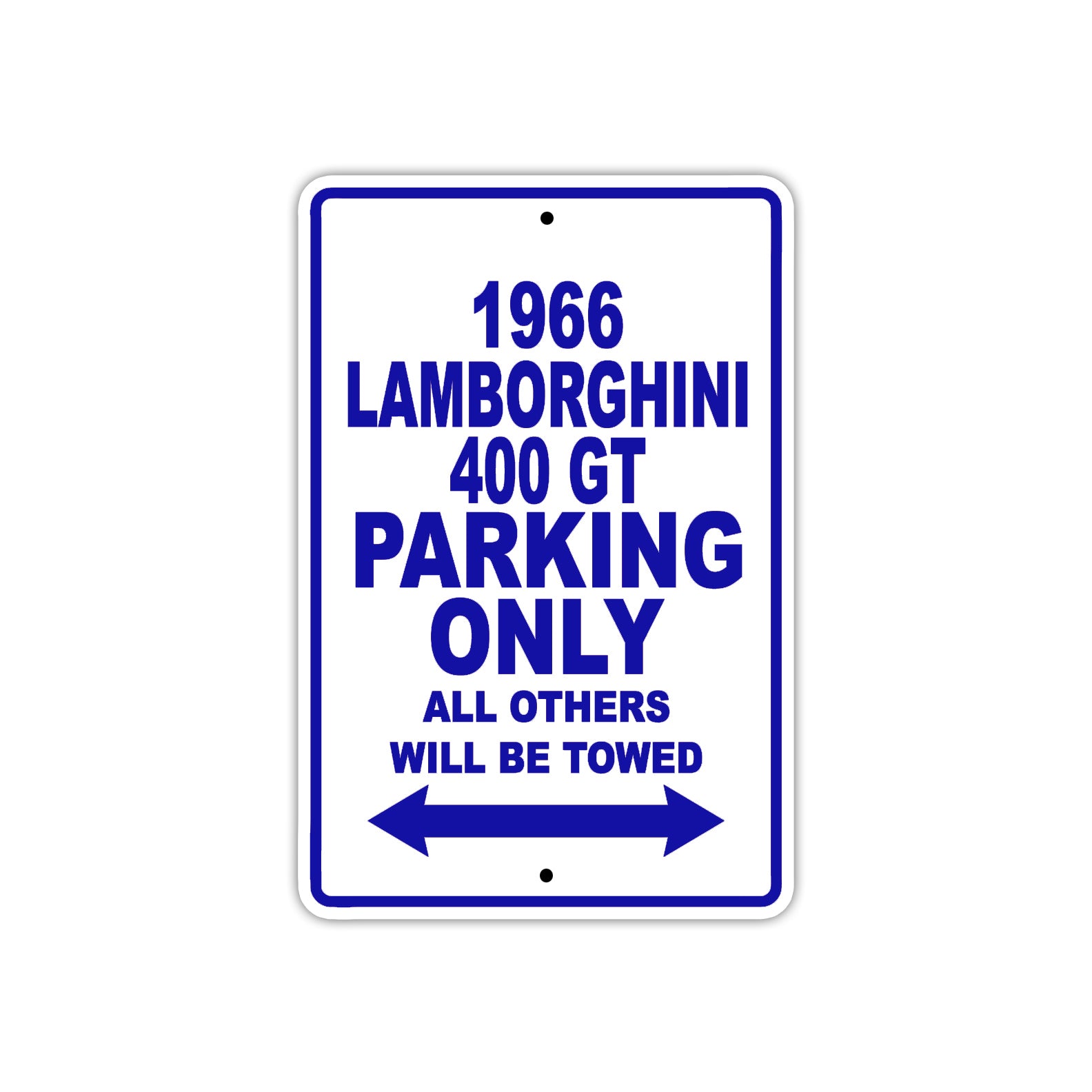 1966 Lamborghini 400 GT Parking Only All Others Will Be Towed Metal Sign Plate