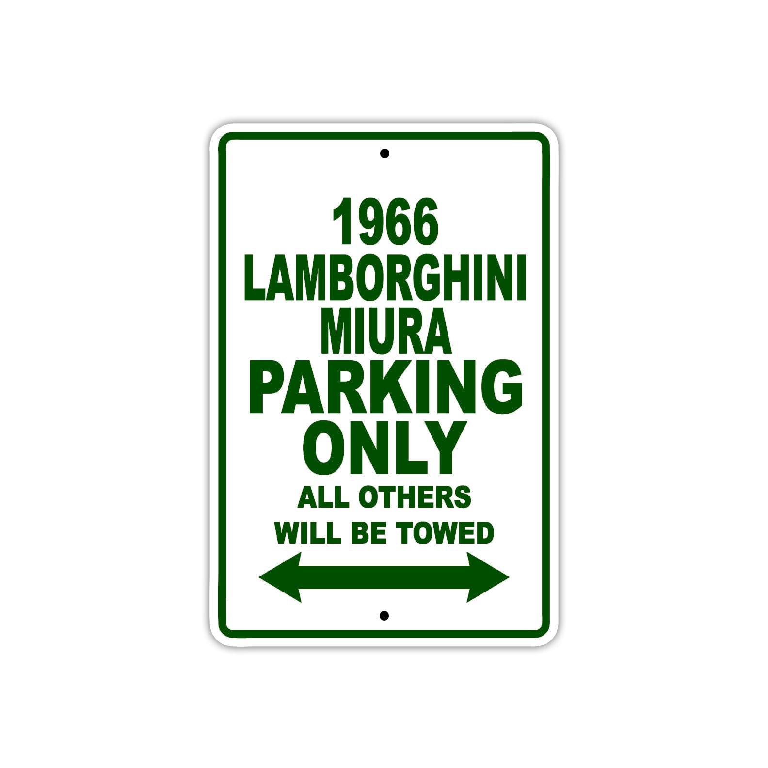 1966 Lamborghini Mura Parking Only All Others Will Be Towed Sign Plate