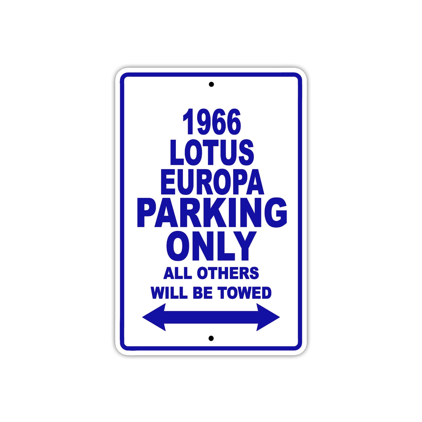 1966 Lotus Europa Parking Only All Others Will Be Towed Aluminum Sign