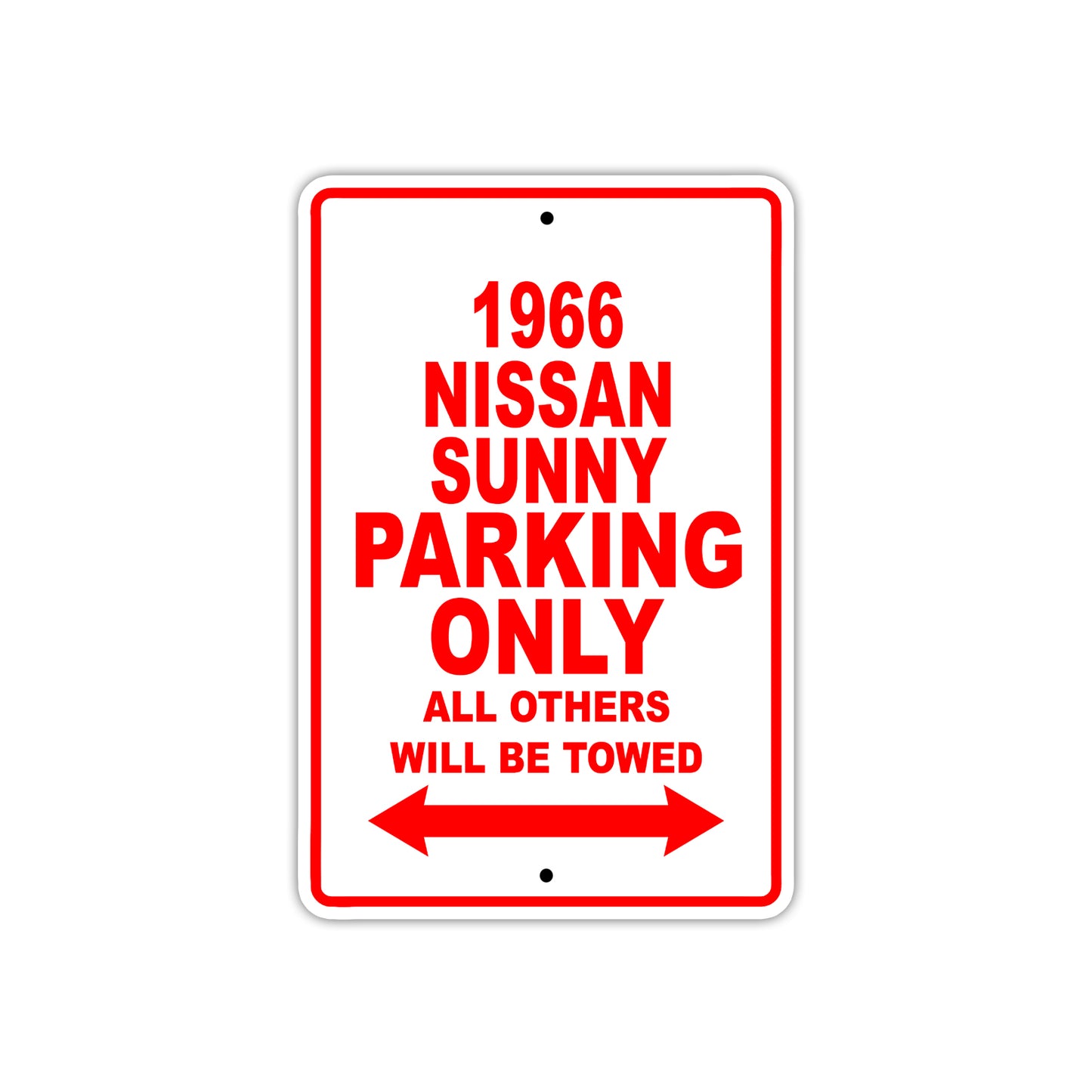 1966 Nissan Sunny Parking Only All Others Will Be Towed Sign