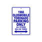 1966 Oldsmobile Toronado Parking Only All Others Will Be Towed Metal Sign Plate