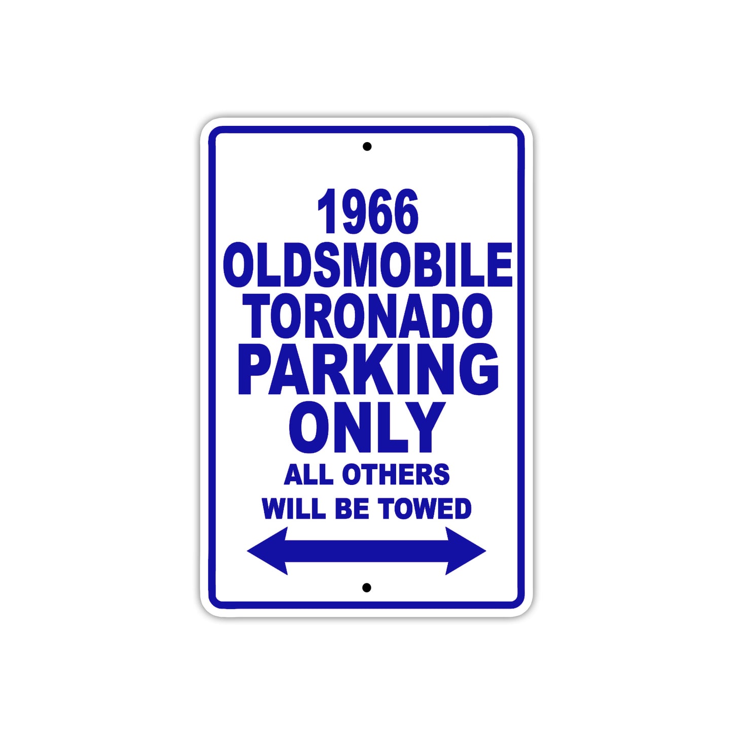 1966 Oldsmobile Toronado Parking Only All Others Will Be Towed Metal Sign Plate