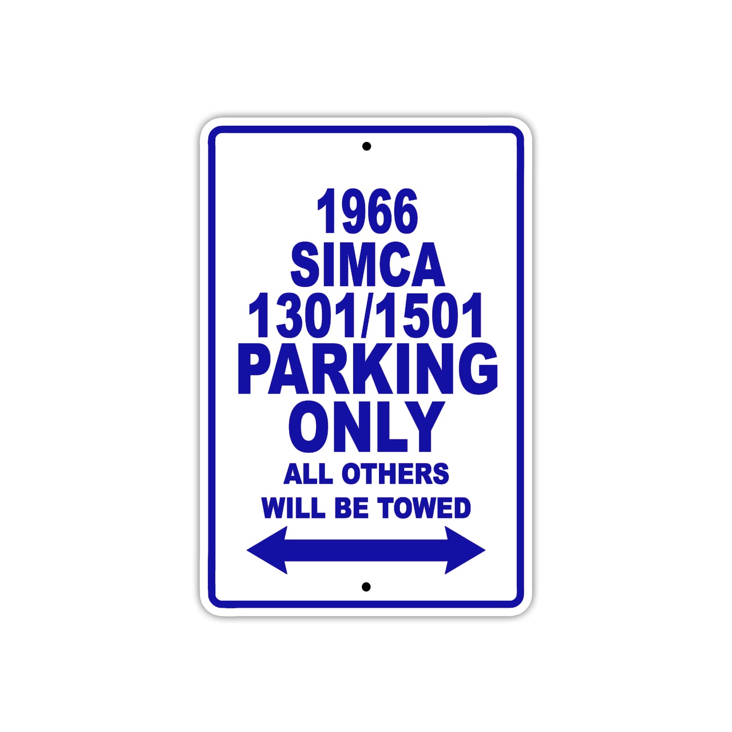 1966 Simca 1301/1501 Parking Only All Others Will Be Towed Sign