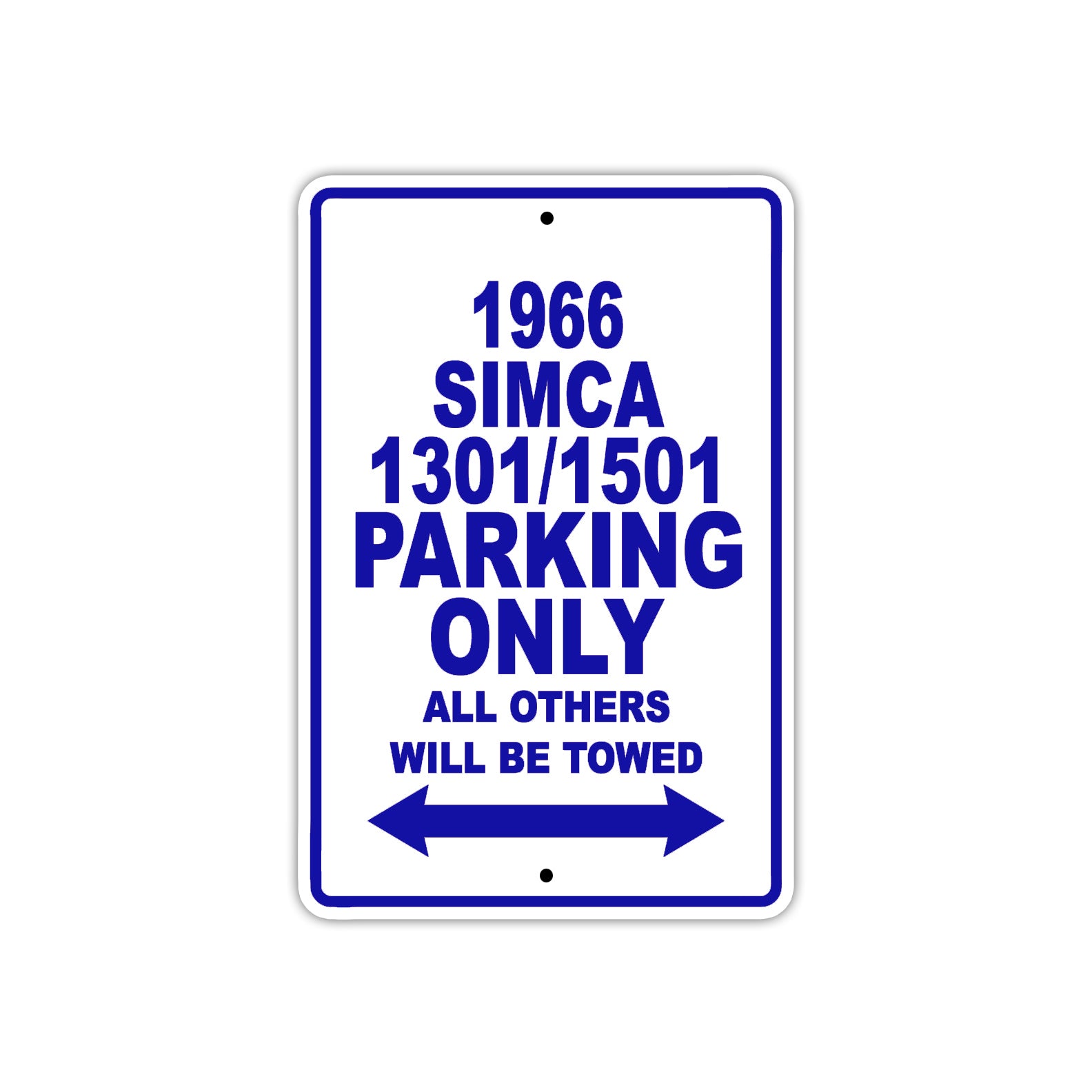 1966 Simca 1301/1501 Parking Only All Others Will Be Towed Sign