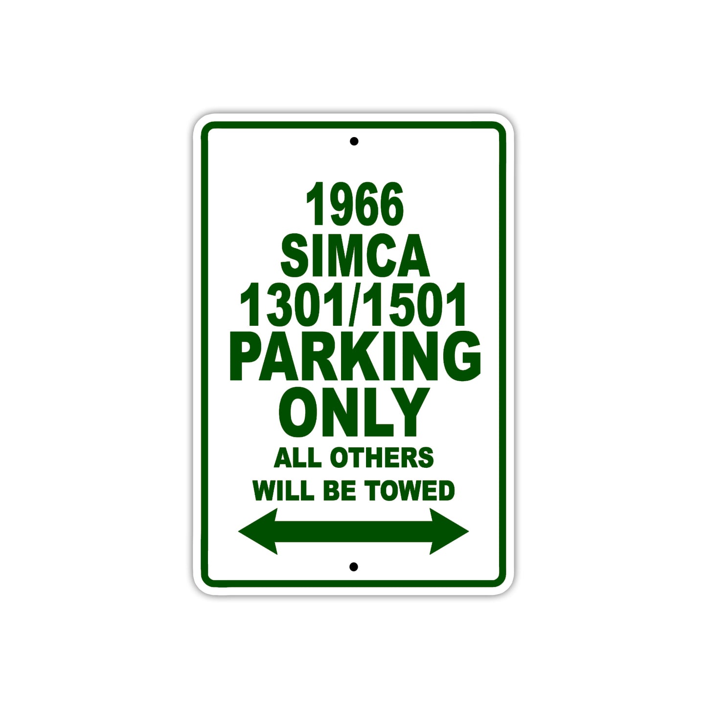 1966 Simca 1301/1501 Parking Only All Others Will Be Towed Sign