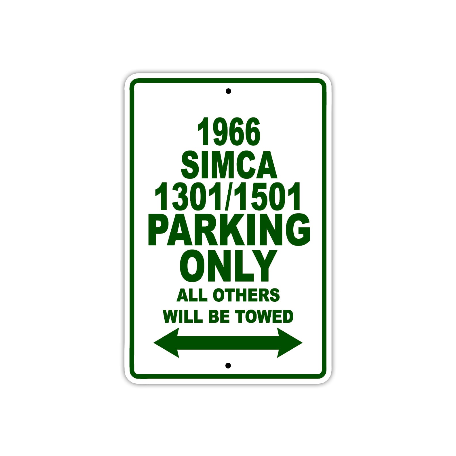 1966 Simca 1301/1501 Parking Only All Others Will Be Towed Sign