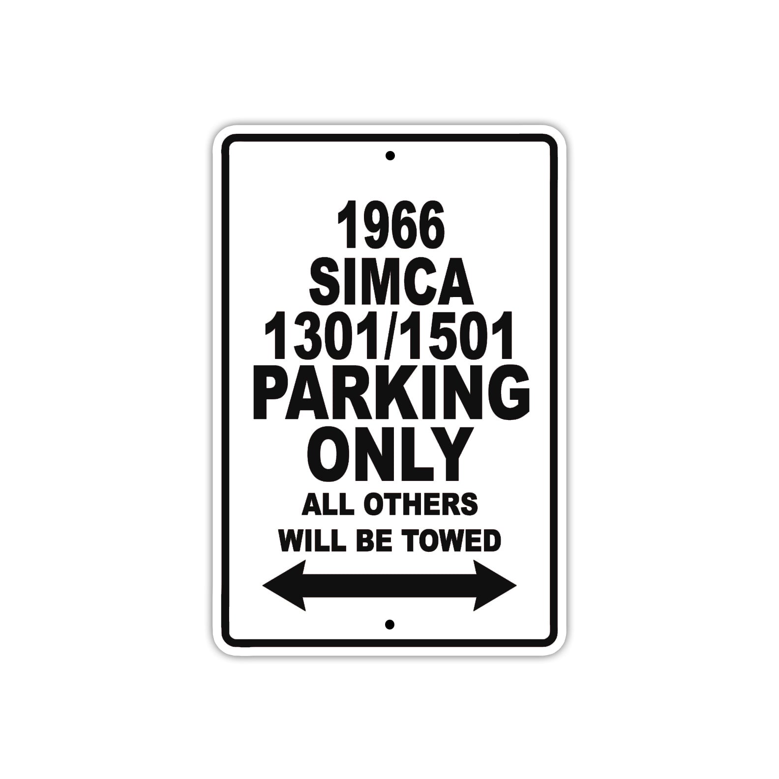 1966 Simca 1301/1501 Parking Only All Others Will Be Towed Sign