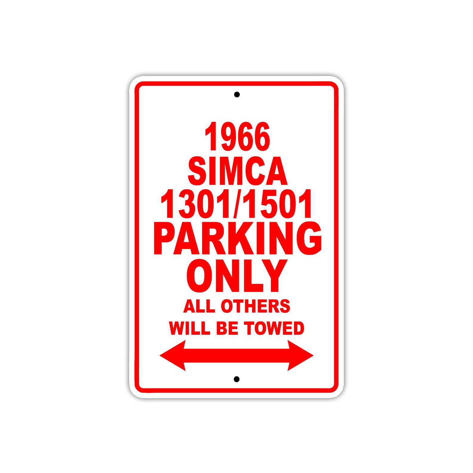 1966 Simca 1301/1501 Parking Only All Others Will Be Towed Sign