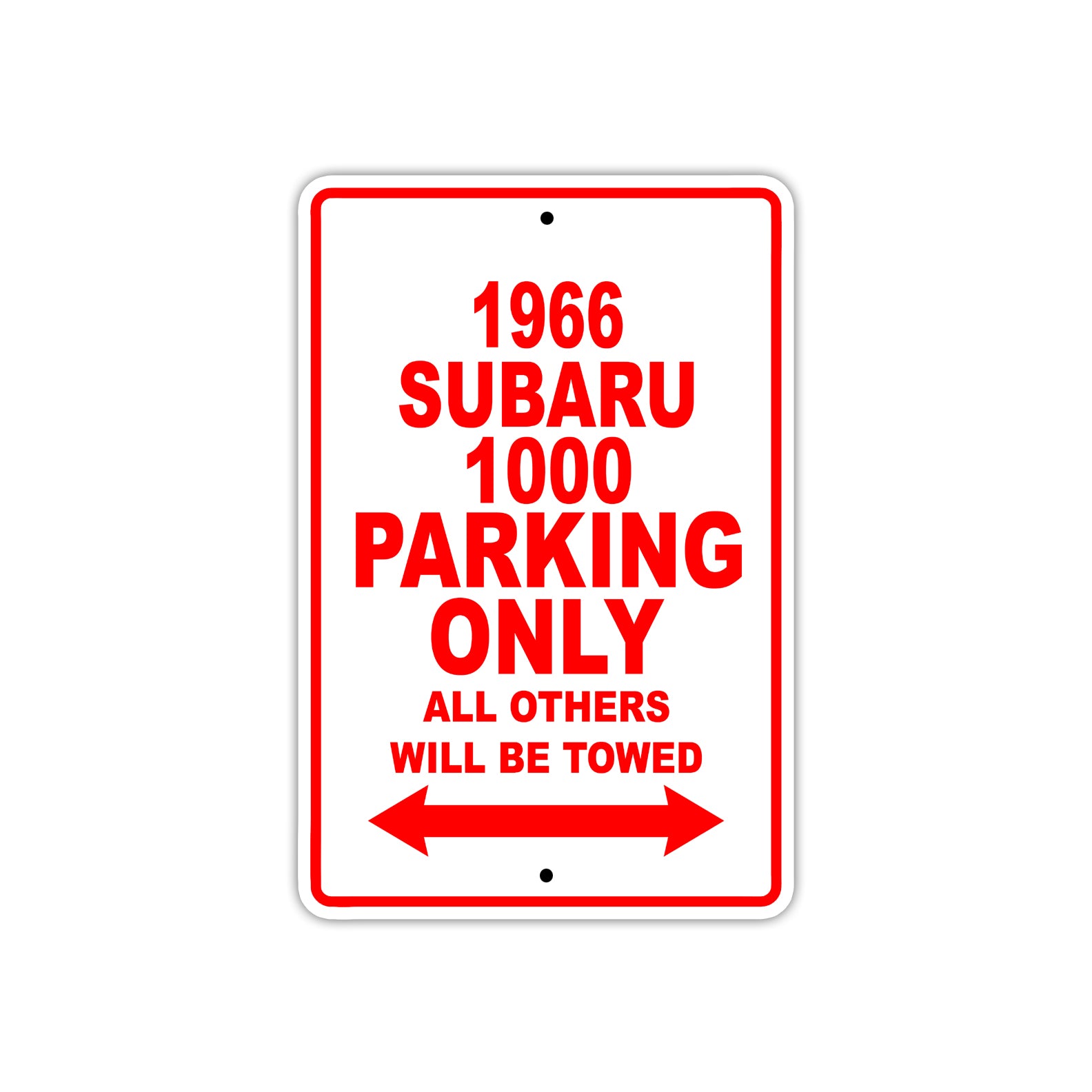 1966 Subaru 1000 Parking Only All Others Will Be Towed Sign