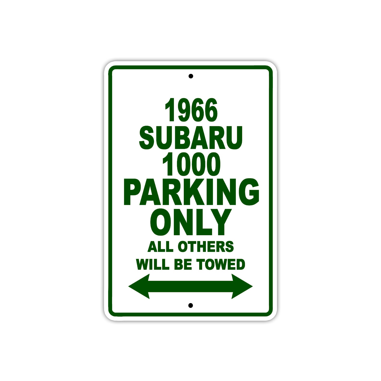 1966 Subaru 1000 Parking Only All Others Will Be Towed Sign