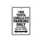 1966 Toyota Corolla E10 Parking Only All Others Will Be Towed Aluminum Sign