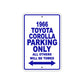 1966 Toyota Corolla Only All Others Will Be Towed Sign Plate