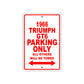 1966 Triumph GT6 Parking Only All Others Will Be Towed Sign