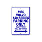 1966 Volvo 140 Series Parking Only All Others Will Be Towed Metal Sign Plate