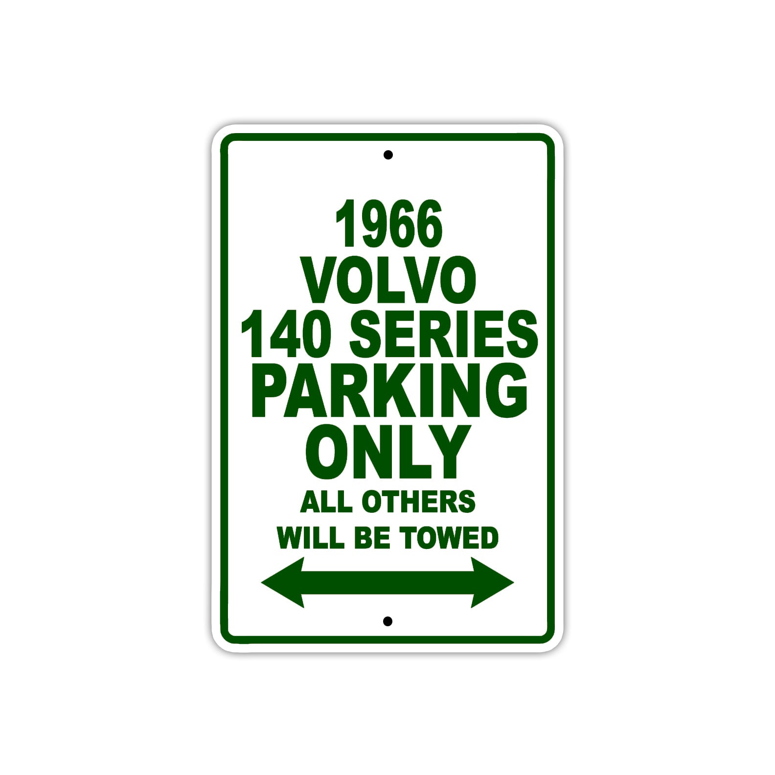 1966 Volvo 140 Series Parking Only All Others Will Be Towed Sign Plate
