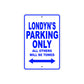 Londyn's Name Parking Only All Others Will Be Towed Aluminum Metal Sign